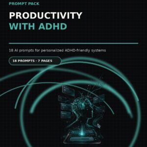 Productivity with ADHD — Prompts