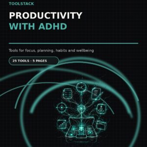 Productivity with ADHD — Toolstack