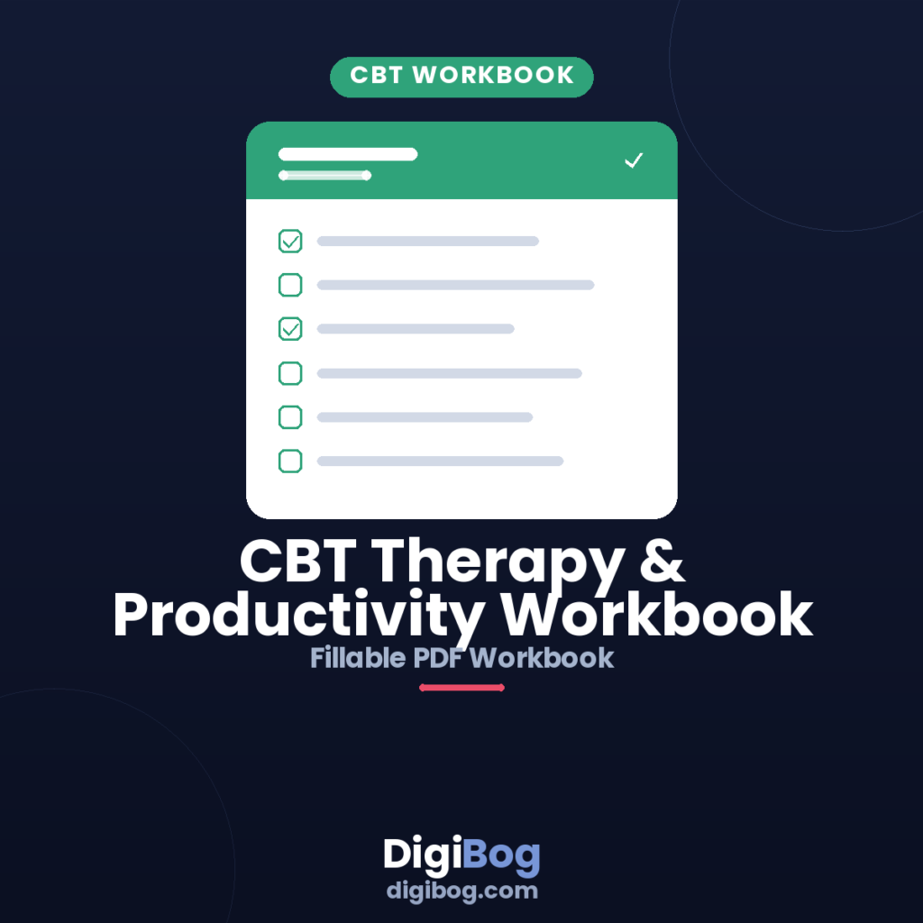 Feeling overwhelmed and stuck? The CBT Productivity Workbook can help